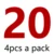 20  4pcs per pack