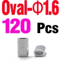 Oval 1.6 120PCS