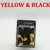 Yellow N Black