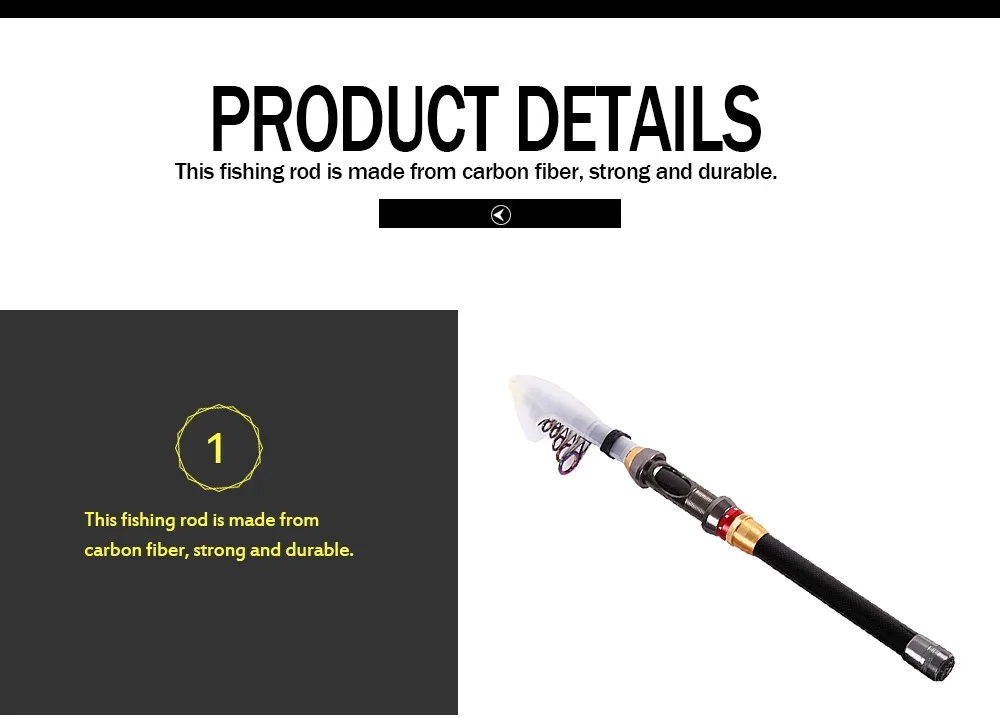 Esta caña de pescar está hecha a partir de fibra de carbono, lo que garantiza la durabilidad y la fuerza para una experiencia de pesca excepcional