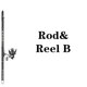 Rod and Reel B