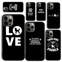 I love my poodle Funda para iPhone 17/16/15/14/12/13/11 Plus/Pro Max