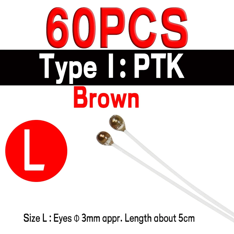 60pcs PTK L BR